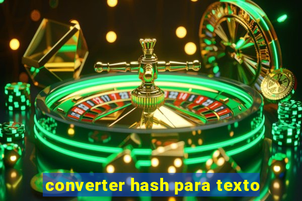 converter hash para texto