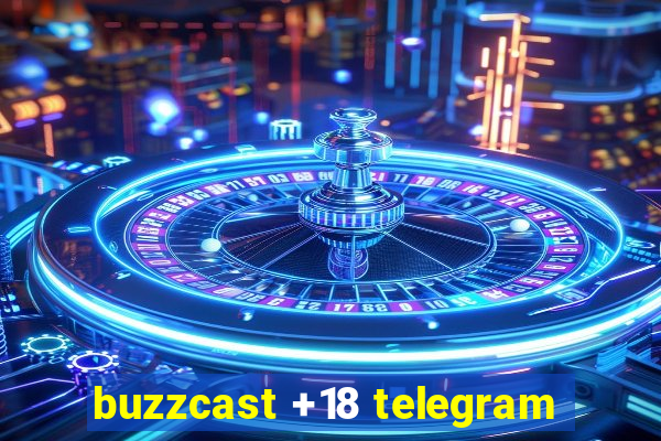 buzzcast +18 telegram