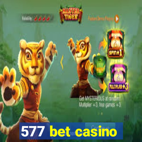 577 bet casino