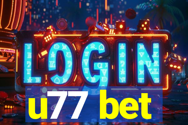 u77 bet