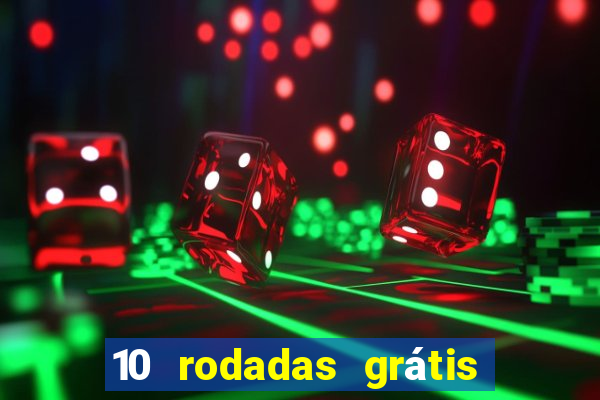 10 rodadas grátis fortune tiger