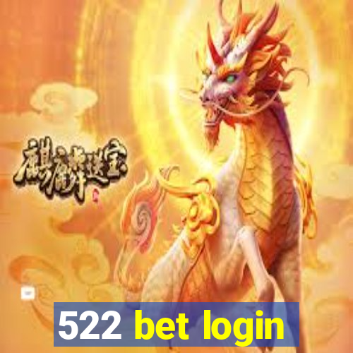 522 bet login