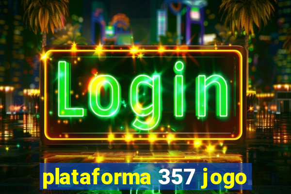 plataforma 357 jogo