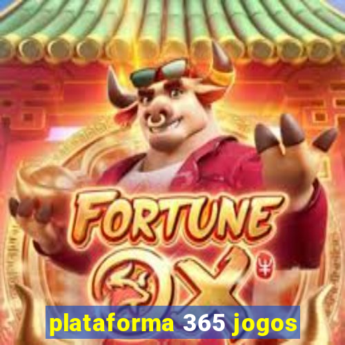 plataforma 365 jogos