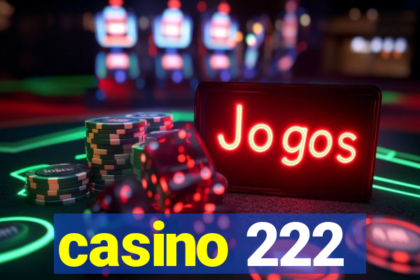 casino 222