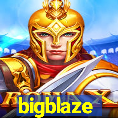 bigblaze