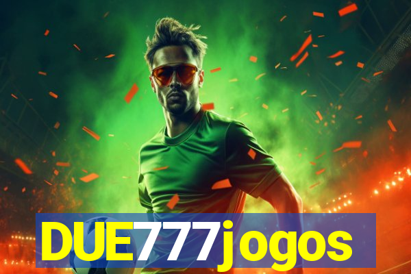 DUE777jogos