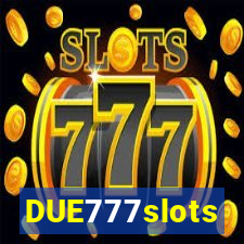 DUE777slots