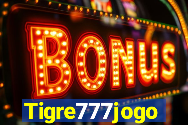 Tigre777jogo