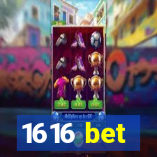 1616 bet