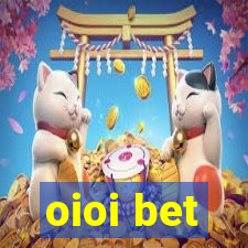 oioi bet