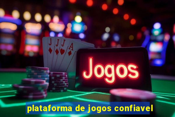 plataforma de jogos confiavel