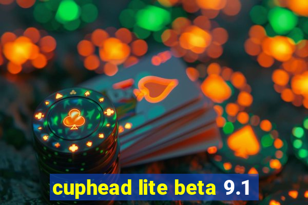 cuphead lite beta 9.1