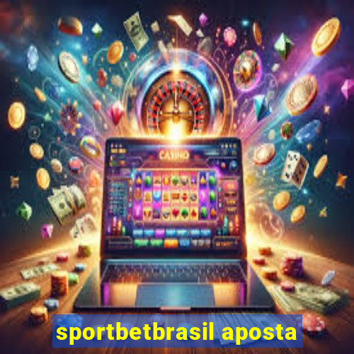 sportbetbrasil aposta