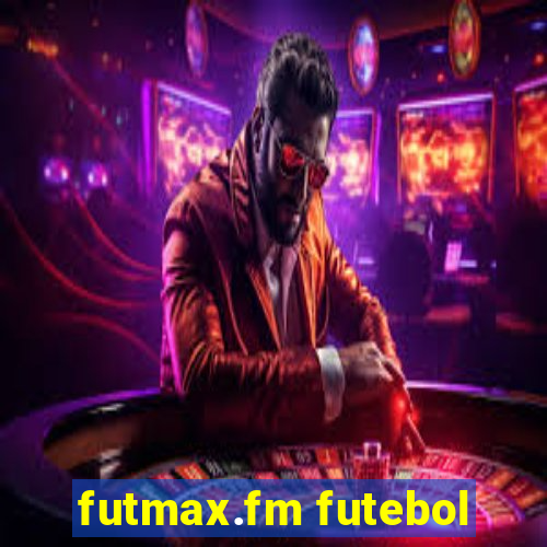 futmax.fm futebol