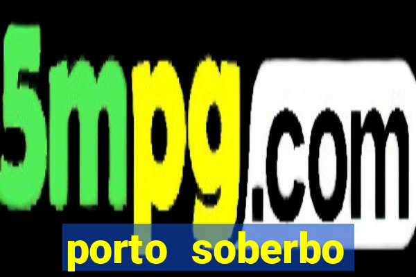 porto soberbo argentina compras