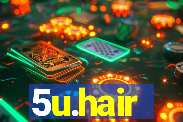 5u.hair