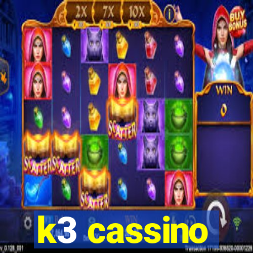 k3 cassino