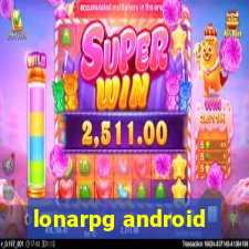 lonarpg android