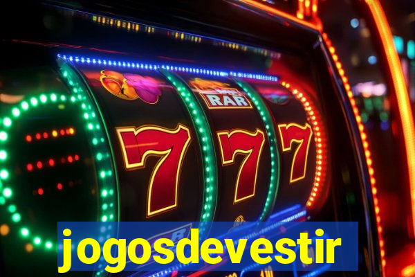 jogosdevestir