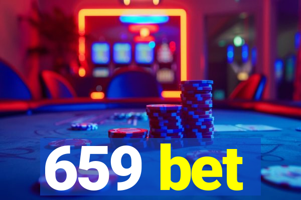 659 bet