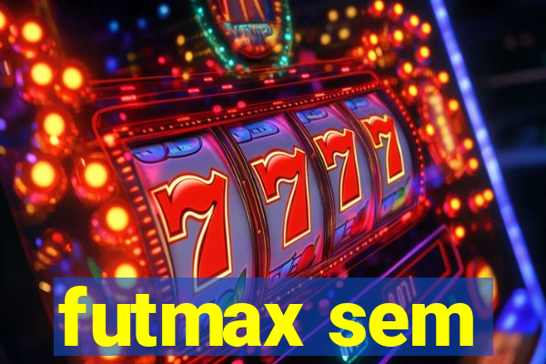 futmax sem