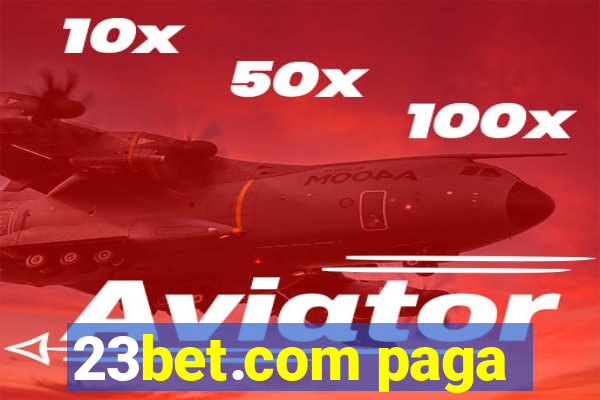 23bet.com paga