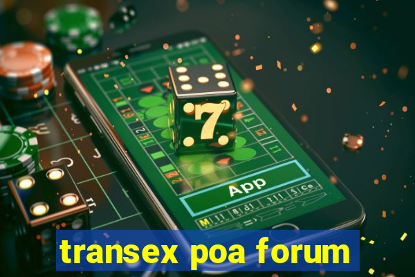 transex poa forum