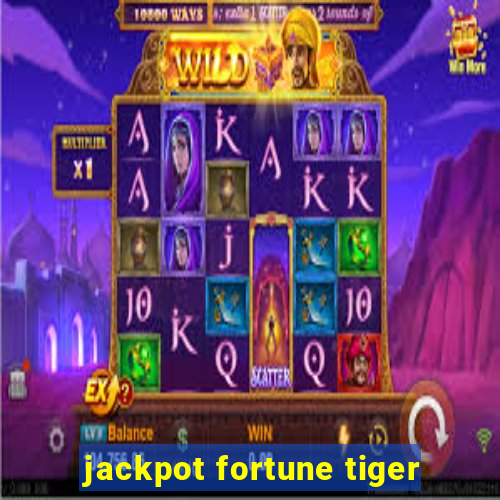 jackpot fortune tiger