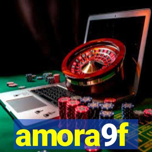 amora9f