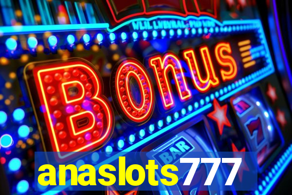 anaslots777