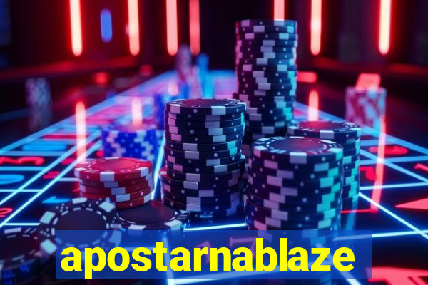 apostarnablaze