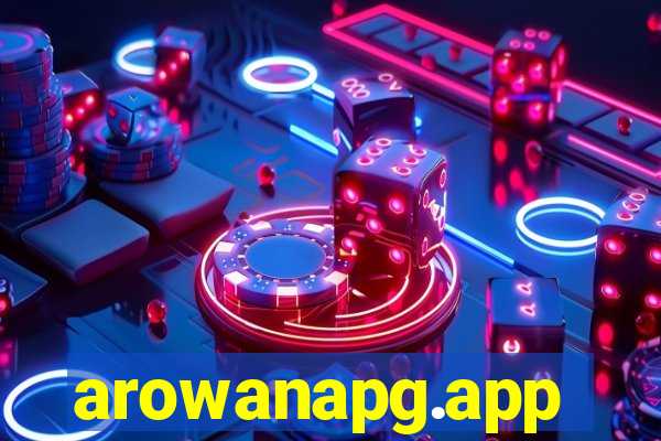 arowanapg.app