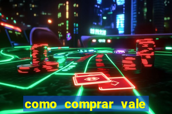 como comprar vale sorte online