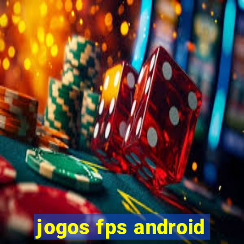 jogos fps android