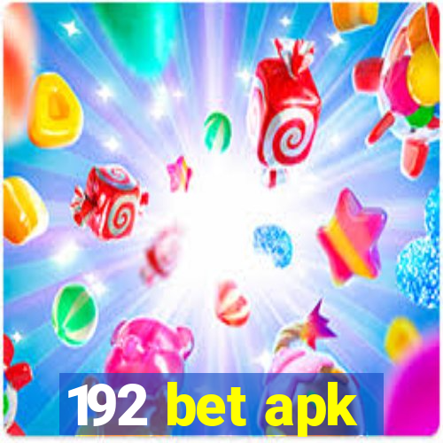 192 bet apk