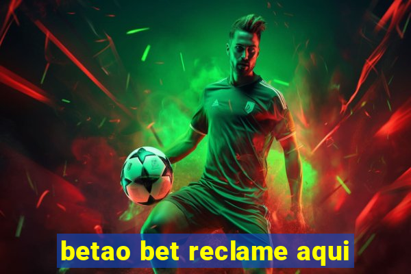 betao bet reclame aqui