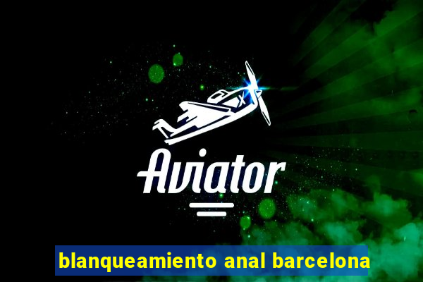 blanqueamiento anal barcelona