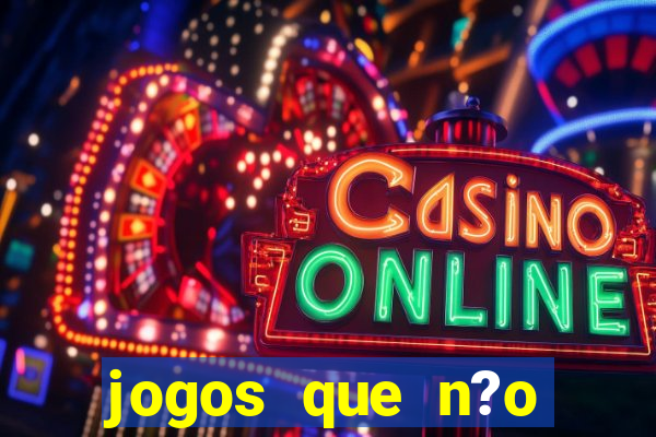 jogos que n?o precisa depositar para sacar