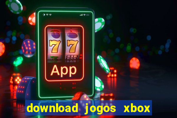 download jogos xbox 360 utorrent