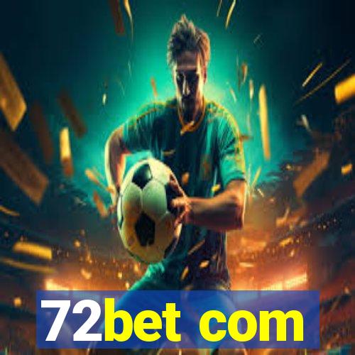 72bet com