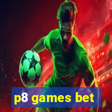 p8 games bet