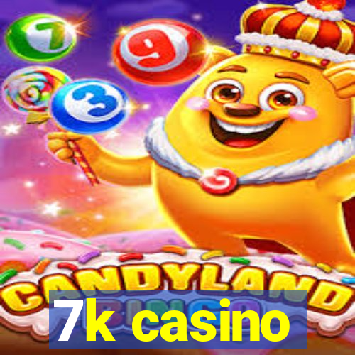 7k casino