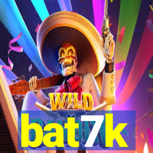 bat7k