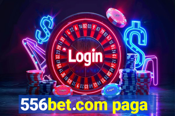 556bet.com paga