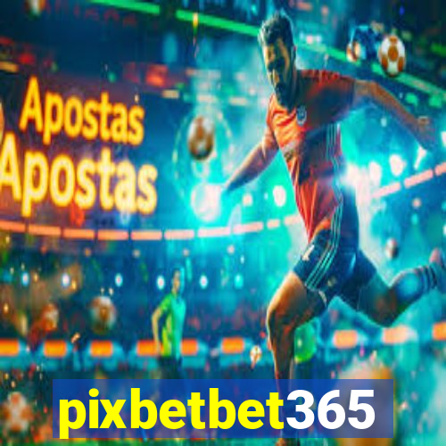 pixbetbet365