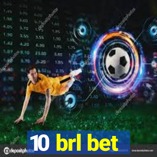 10 brl bet