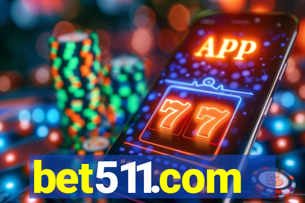 bet511.com