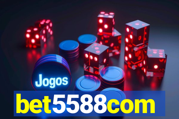 bet5588com