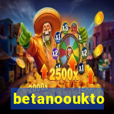 betanooukto